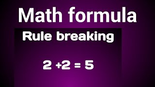 Rule breaking formula 2 + 2 = 5 - Learn Math Formula - Math Formula Shortcut Tricks #maths #formula