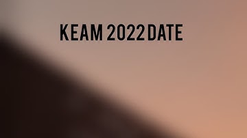 KEAM 2022 DATE