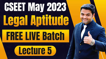 FREE CSEET Legal Aptitude Online Classes for May 2023 Exam | Lecture 5