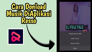 Cara Donload Musik DiAplikasi RESSO