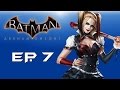 Batman: Arkham Knight! "Hi Harley Quinn!" (Episode 7) Help from Robin!