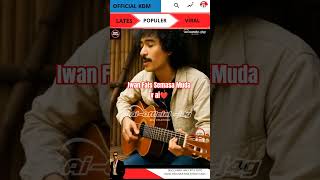 Iwan Fals Semasa Muda\