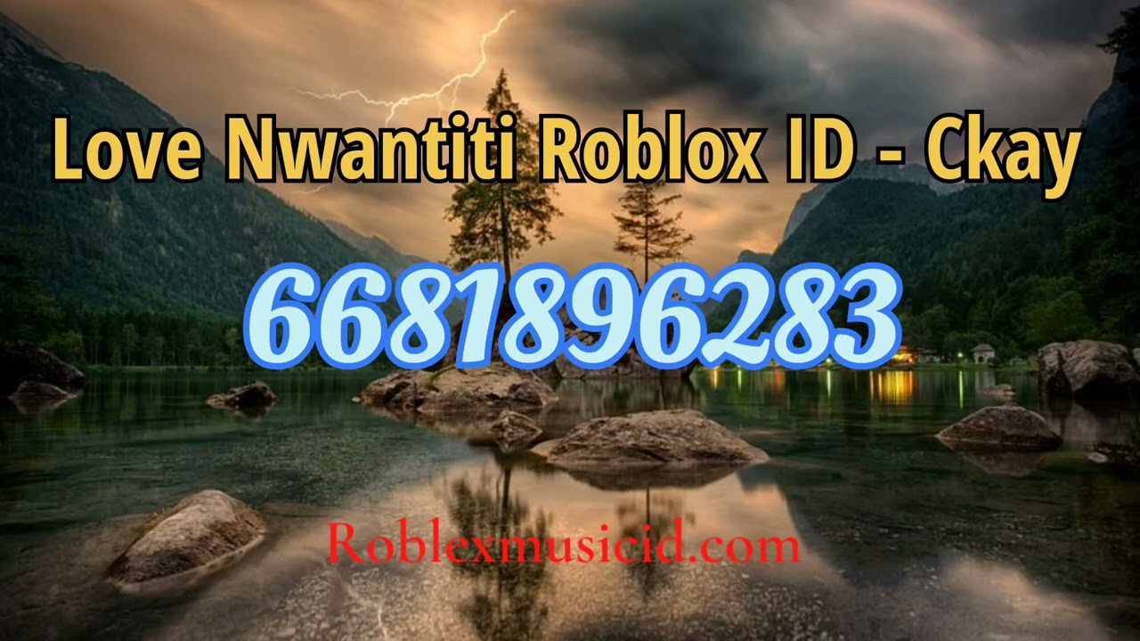 Love Nwantiti Roblox ID Ckay roblox robloxid robloxidcodes YouTube