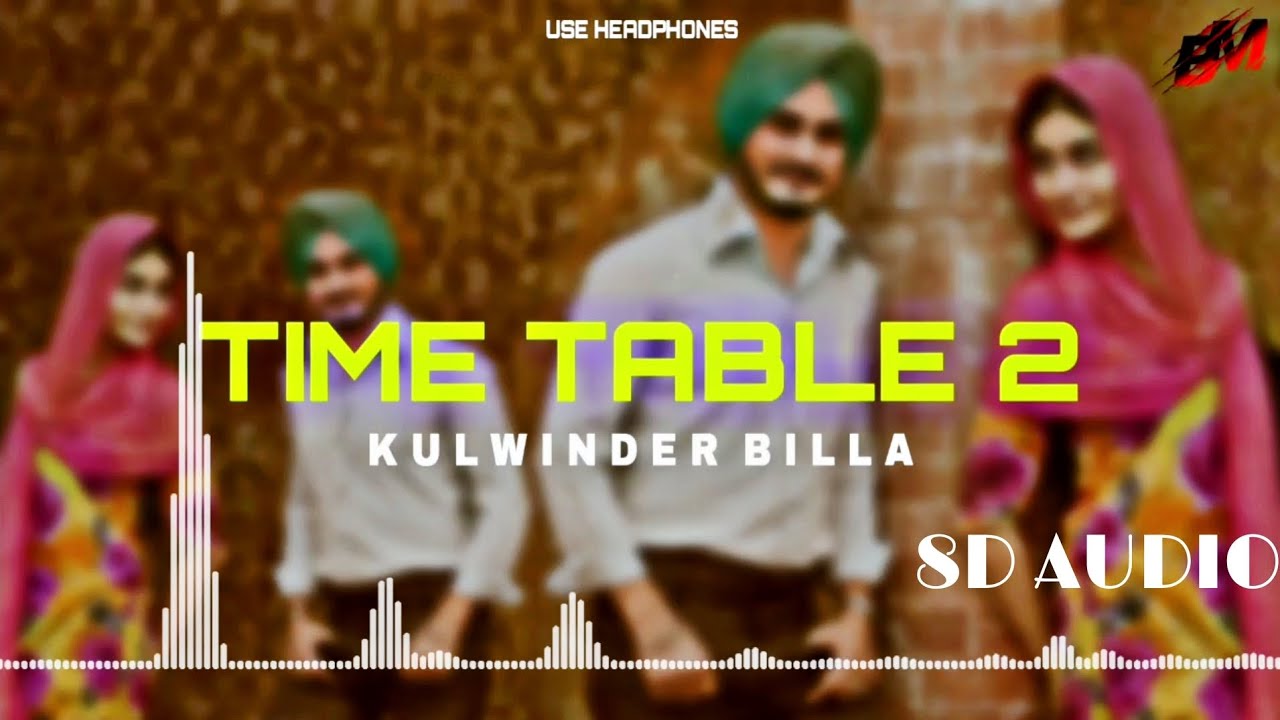 time-table-2-kulwinder-billa-8d-audio-use-headphones-new-punjabi