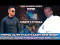 New Oromoo Music Aliyi Sabit Fi Toofiq Aliyi Qe Ee Goototaa DIRREE Fi Jijjigaa