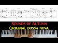 "Sounds of Autumn" Original bossa nova with sheet music by Jacob Koller