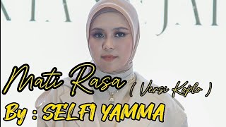 SELFI YAMMA - MATI RASA VERSI KOPLO