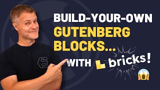 The Holy Grail of Client Editing in Bricks? Introducing GutenBricks