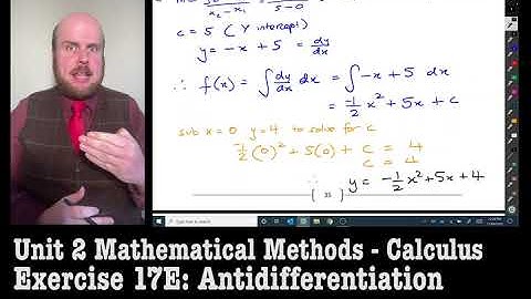 Maths Methods Unit 2: Calculus - Antidifferentiation (Ex 17E) Part 2