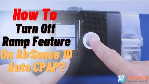 How To Turn Off Ramp Feature On AirSense 10 Auto CPAP Machine?