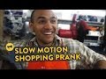 Slow Motion Shopping Prank