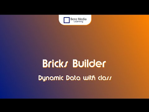 Bricks Builder Tutorial - Dynamic data with class in query loop