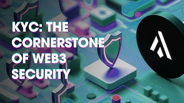 🔒 KYC: The Cornerstone of Web3 Security | Astra Protocol