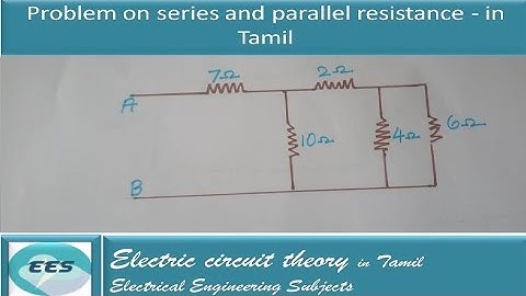 Problem on series and parallel resistance in tamil...