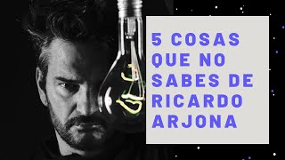 5 COSAS QUE NO SABES DE RICARDO ARJONA 😳