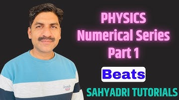 Physics Numerical Series | Part 1 | Beats | Board Exam 2023 | Sahyadri Tutorials |
