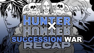 The ULTIMATE HunterXHunter Succession War RECAP