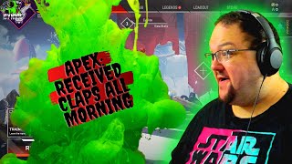 I Play Apex Legends || But Get Clapping All Morning