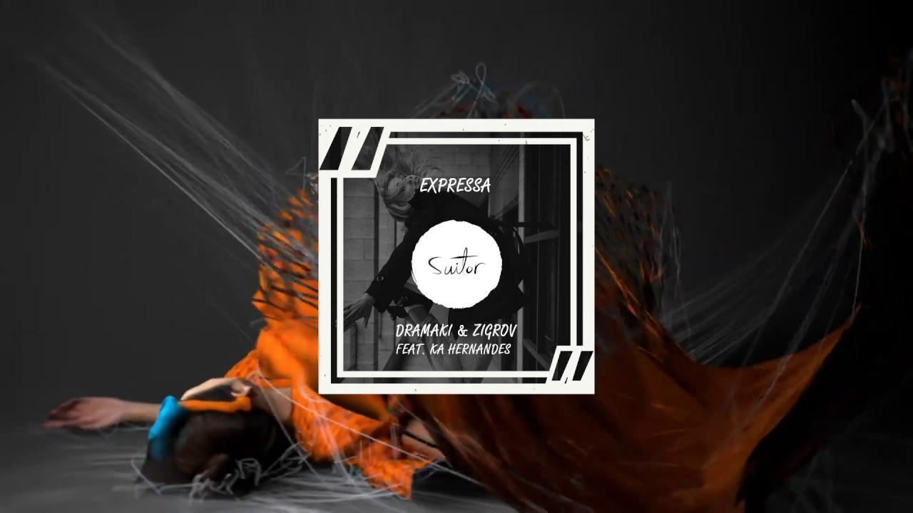 Watch Dramaki, ZIGROV feat. Ká Hernandes - Expressa (original mix) on YouTube Watch Dramaki, ZIGROV feat. Ká Hernandes - Expressa (original mix) on YouTube