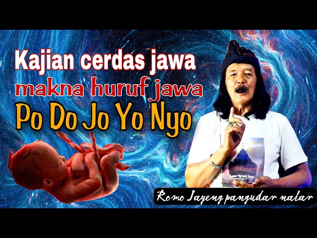 @Kajian cerdas Makna huruf Jawa  II PO Do Jo Yo Nyo II Romo Jayeng pangudar Nalar II Jowo kawedar class=