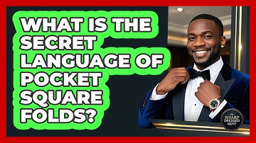 What Is The Secret Language Of Pocket Square Folds? - The Sharp Dressed Gent