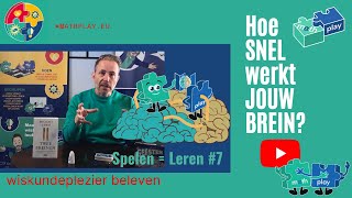 Hoe SNEL werkt JOUW BREIN?  S=L #7