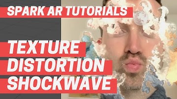 Spark AR - Texture Distortion Shockwave