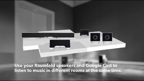 Raumfeld tutorial: Setting up multiroom streaming with Chromecast built-in