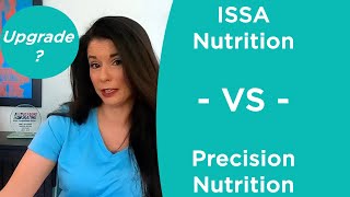 ISSA Nutritionist VS Precision Nutrition 1: Should You Upgrade? (2020)