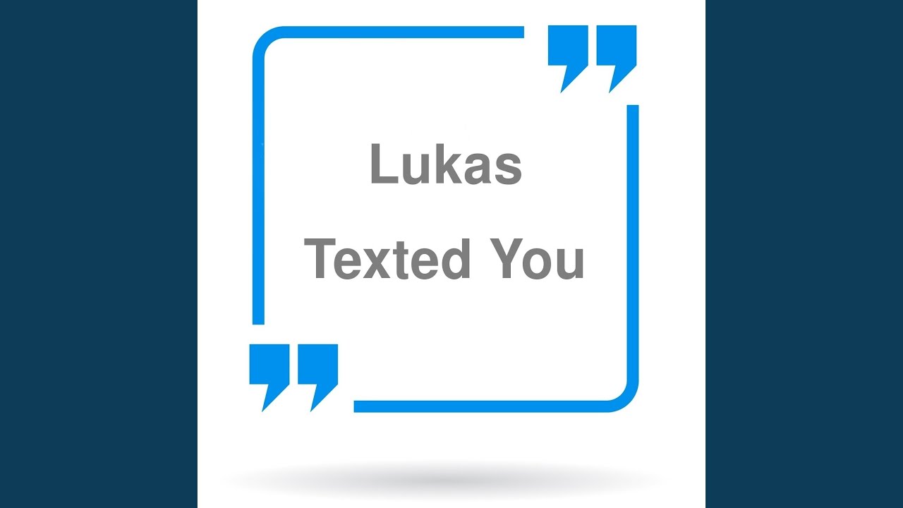 Lukas Texted You Female Voice