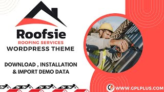 Roofsie – Roofing Services WordPress Theme Download, Installation and Import Demo Data