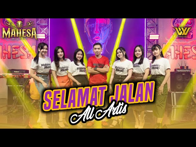 SELAMAT JALAN - ALL ARTIS II Grand Opening STUDIO MAHESA MUSIC class=