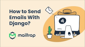 E-mail verzenden in Django 2025 - Tutorial van Mailtrap