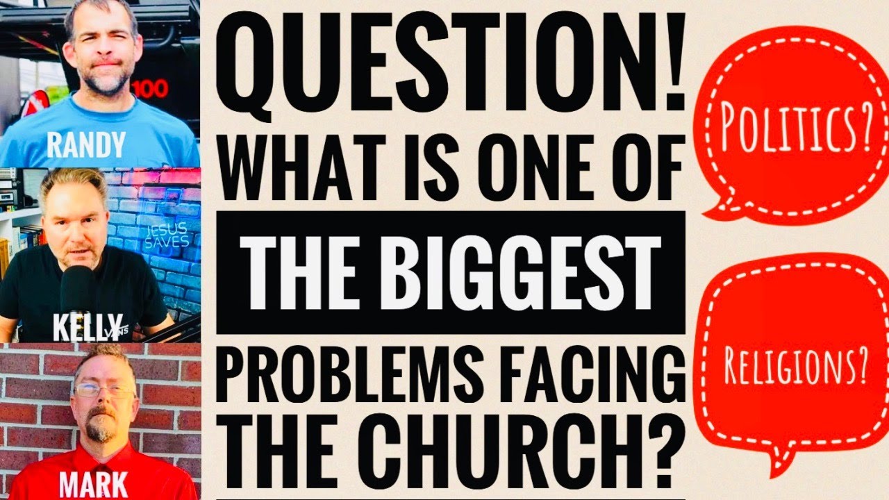 What is one of the biggest problems and issues facing christians and
