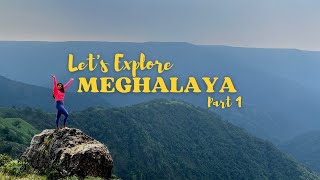 EP 1 Travelling through Meghalaya I Monsoons in North East India I Off Beat Meghalaya with Aakanksha