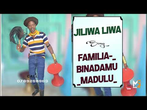 JILIWA LIWA UJUMBE WA FAMILIA BINADAMU MADULU STUDIO