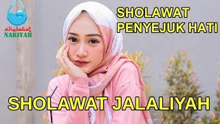 Sholawat JALALIYAH | Sholawat Nariyah Penyejuk Hati