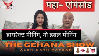 The Gehaba Show Maha Episode Season 3 Podcast Alok Nath Pathak