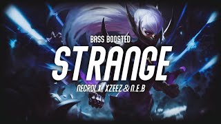 NECROLX, XZEEZ & N.E.B - Strange (Bass Boostee) 4K