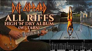 ALL RIFFS of Def Leppard High 'n' Dry Album! (w/ Tabs) - YouTube