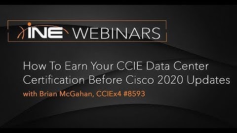 INE Live Webinar: How to Earn Your CCIE Data Center Certification Before Cisco 2020 Updates