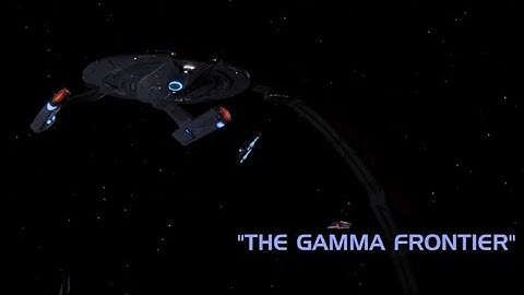 Starbase S5E7 The Gamma Frontier(re-edited)