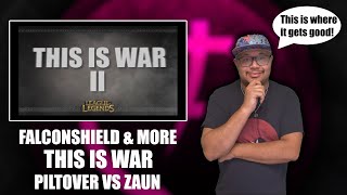 Rapper Reacts To Falconshield - This Is War 2: Piltover vs Zaun (Original LoL song *COLLAB*)