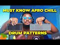 AFRO CHILL DRUM PATTERNS That Actually Work