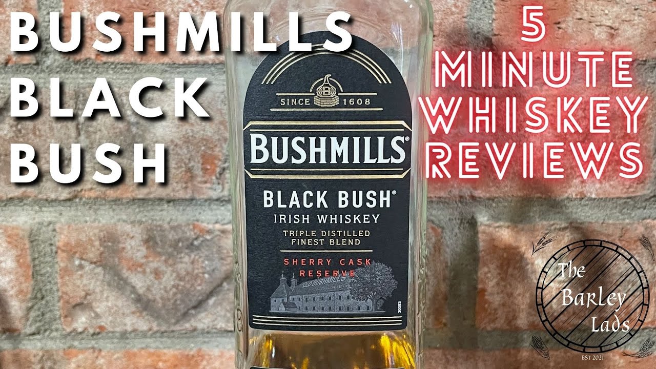 Bushmills Black Bush | 5 Minute Whiskey Reviews #60 - YouTube