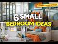 Small Bedroom Ideas: 6 Ways to Maximize Your Space