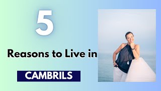 Moving to Cambrils (Tarragona) : Top 5 Reasons to live here.