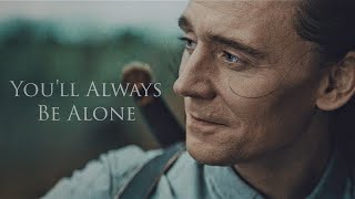Marvel Loki Youll Always Be Alone