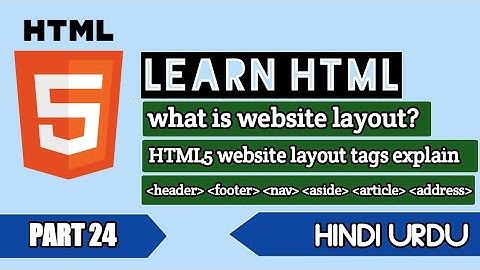 web development series for visually impaired person part 24 describe HTML 5 website layout tags