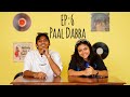 Ep 6  the paal dabba story  paal dabba x fries with potate